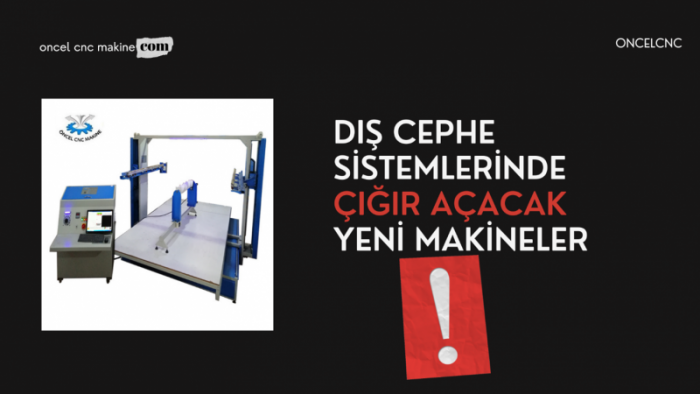 Dış cephe sistemlerinde çığır açacak yeni makineler