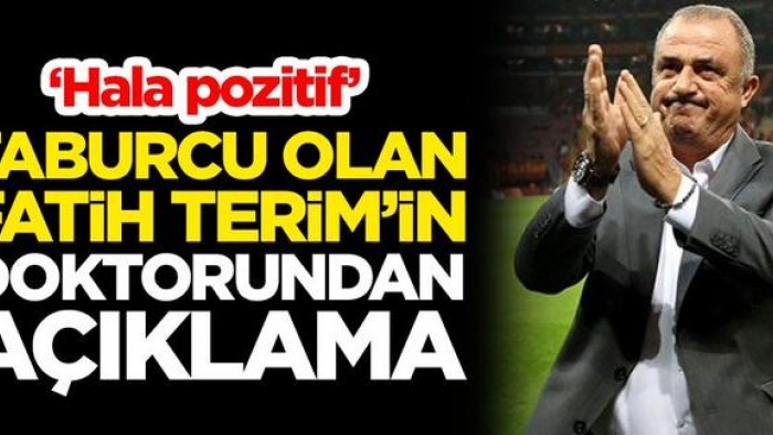 Fatih Terim'in Doktoru: Sonuç Hala Pozitif