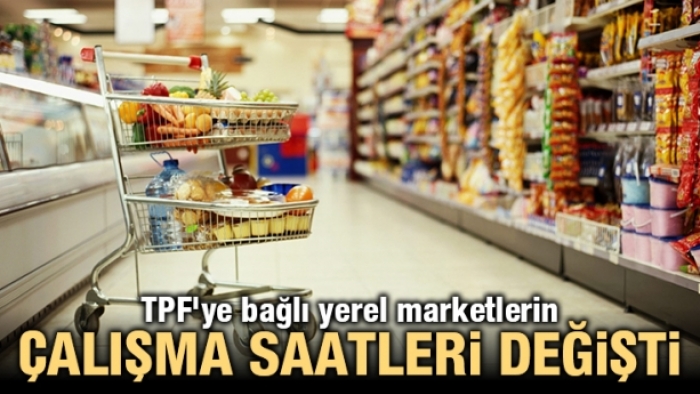 Yerel marketlerin çalışma saatleri değişti