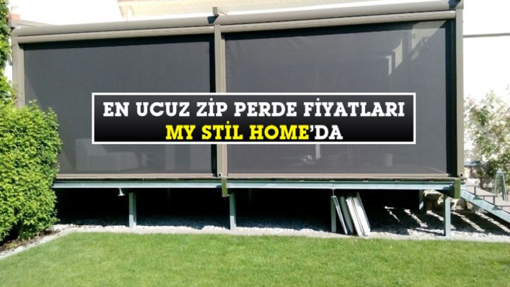 En Ucuz Zip Perde Fiyatları My Stil Home’da